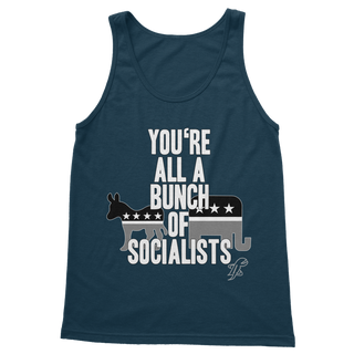 You’re All A Bunch Of Socialists Classic Women's Tank Top