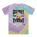Disobey Your Global Tyrant Hillary Tie-Dye T-Shirt