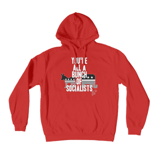 Buy red You’re All A Bunch Of Socialists Premium Adult Hoodie