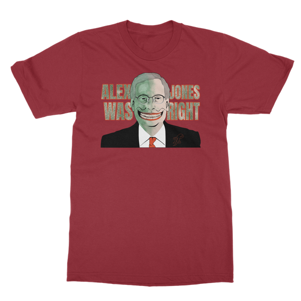 Alex Jones Was Right Classic Adult T-Shirt