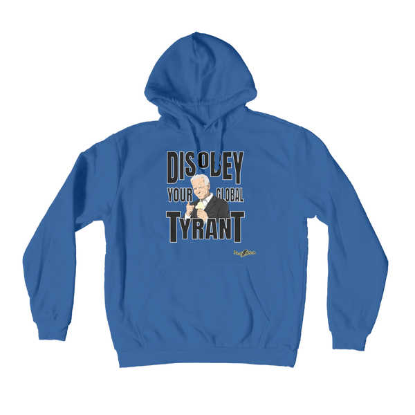 Disobey Your Global Tyrant Biden Premium Adult Hoodie