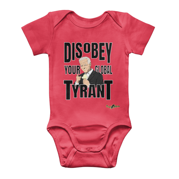 Disobey Your Global Tyrant Biden Classic Baby Onesie Bodysuit