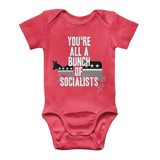 Buy red You’re All A Bunch Of Socialists Classic Baby Onesie Bodysuit