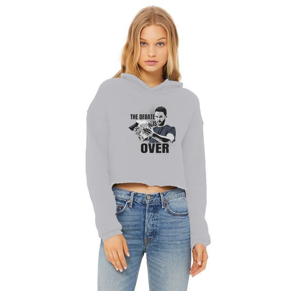 The Debate is Over Ladies Cropped Raw Edge Hoodie