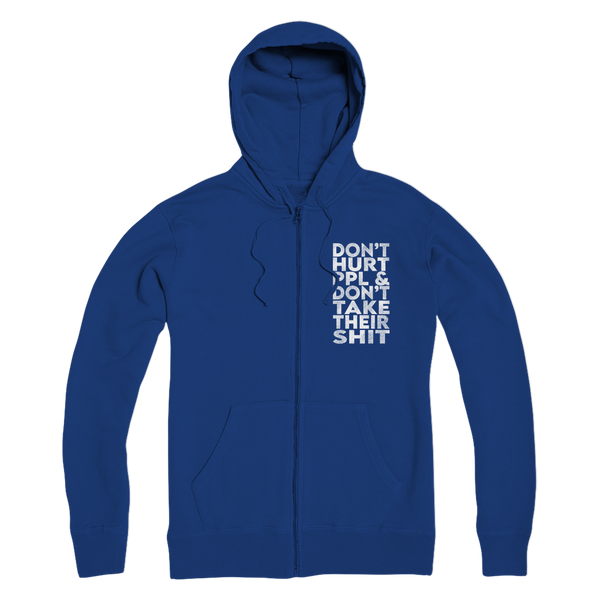 Don’t Hurt People, Don’t Take Their Shit Premium Adult Zip Hoodie