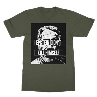 Buy army-green Epstein Didn’t Kill Himself Classic Adult T-Shirt