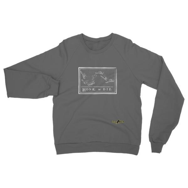 Honk or Die Classic Adult Sweatshirt