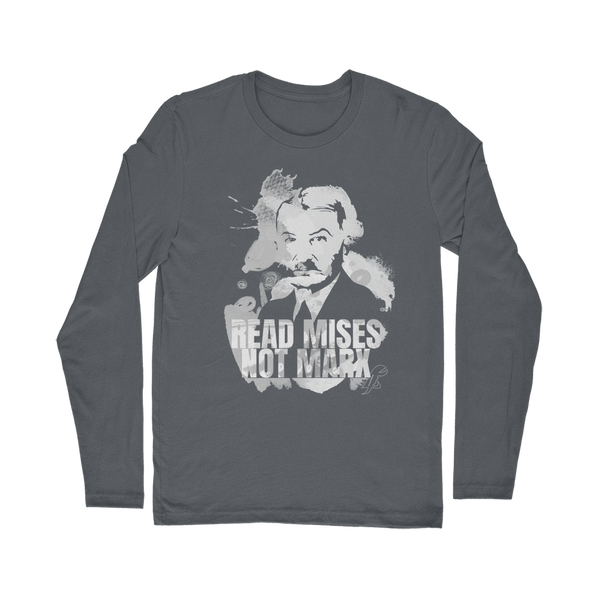 Read Mises Not Marx Classic Long Sleeve T-Shirt