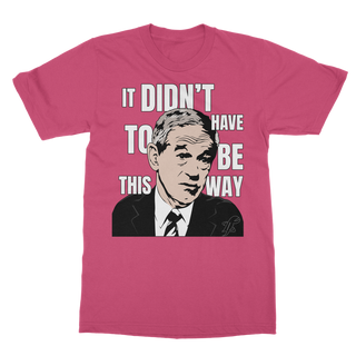 Buy hot-pink It Didn’t Have To Be This Way RP Classic Adult T-Shirt