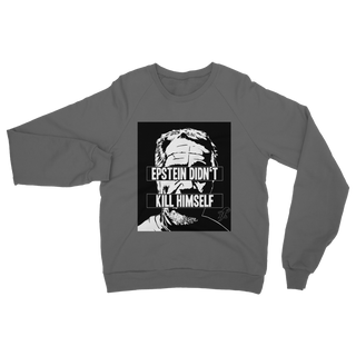 Buy dark-grey Epstein Didn’t Kill Himself Classic Adult Sweatshirt
