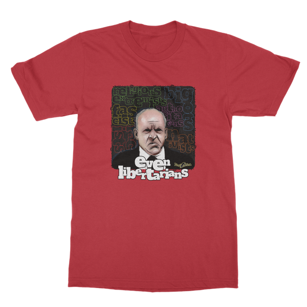 Even Libertarians Classic Adult T-Shirt