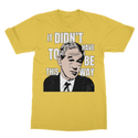 It Didn’t Have To Be This Way RP Classic Adult T-Shirt