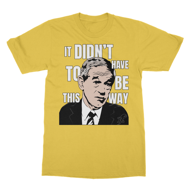 It Didn’t Have To Be This Way RP Classic Adult T-Shirt