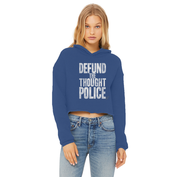 Defund the Thought Police Ladies Cropped Raw Edge Hoodie