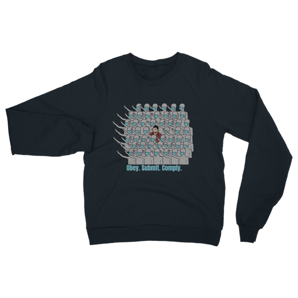 Stand Out obey. submit. comply Classic Adult Sweatshirt
