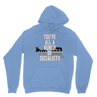 Buy light-blue You’re All A Bunch Of Socialists Classic Adult Hoodie
