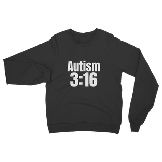 Autism 3:16 Classic Adult Sweatshirt