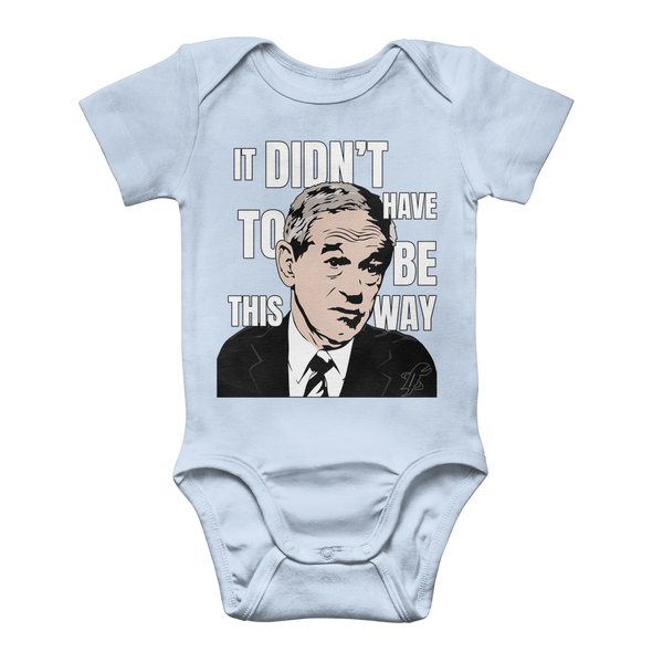 It Didn’t Have To Be This Way RP Classic Baby Onesie Bodysuit