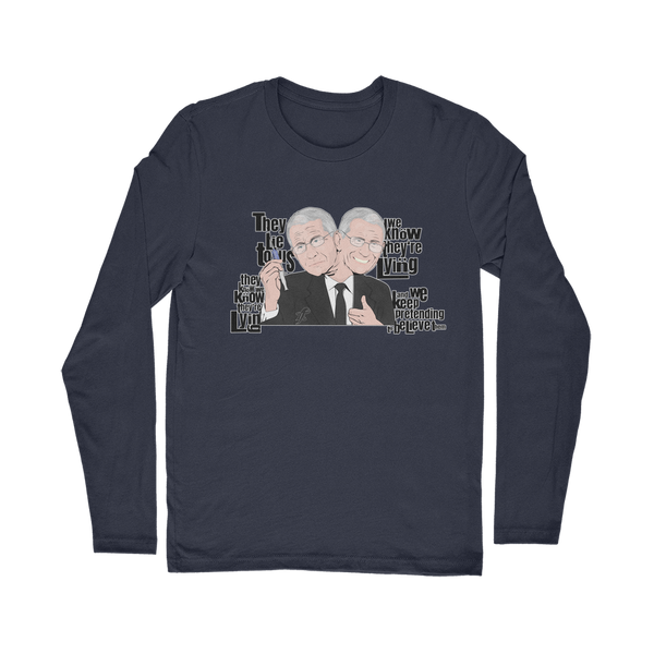 They Lie Classic Long Sleeve T-Shirt
