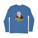 Do You Hate The State Rothbard Classic Long Sleeve T-Shirt