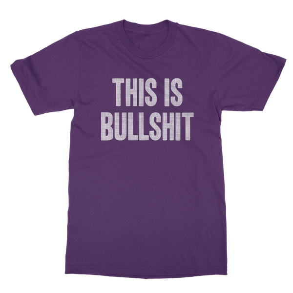 This Is Bullshit Classic Adult T-Shirt