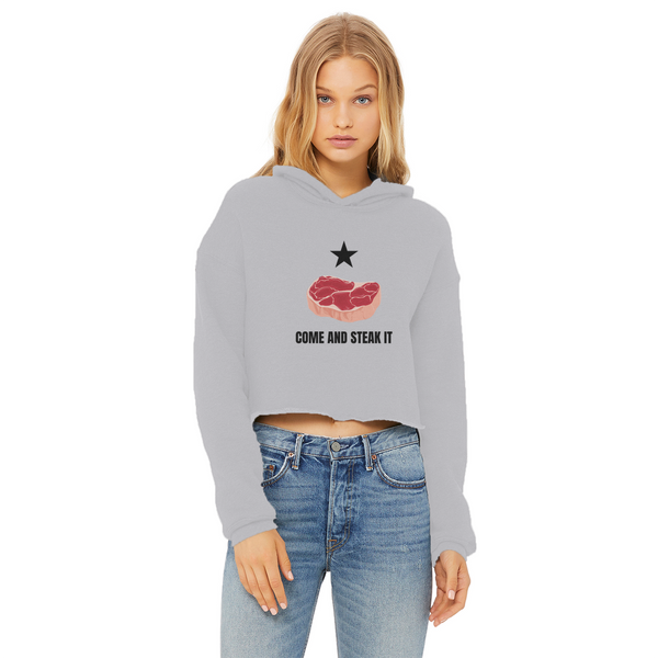 Come and Steak it Ladies Cropped Raw Edge Hoodie