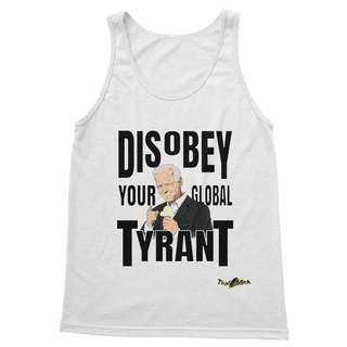Buy white Disobey Your Global Tyrant Biden Classic Adult Vest Top