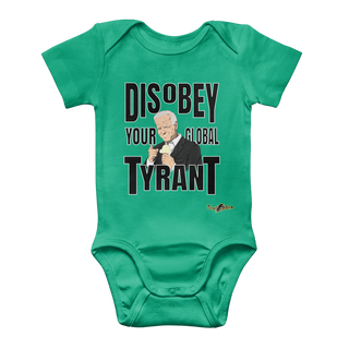 Buy kelly-green Disobey Your Global Tyrant Biden Classic Baby Onesie Bodysuit