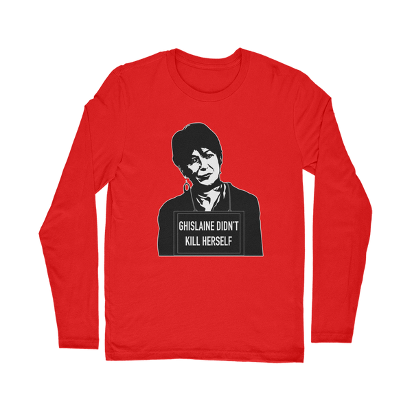 Ghislaine Didn't Classic Long Sleeve T-Shirt