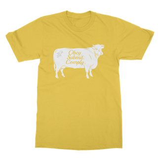 Obey. Submit. Comply. Cattle Classic Adult T-Shirt