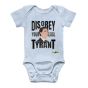 Disobey Your Global Tyrant Trudeau Classic Baby Onesie Bodysuit