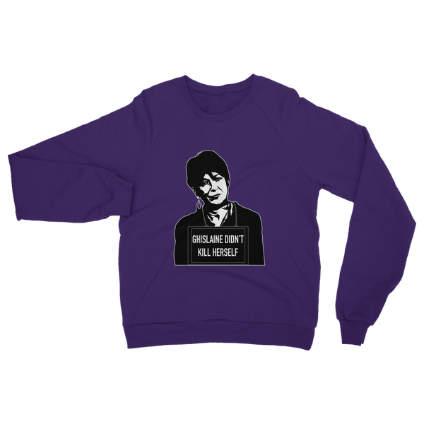 Ghislaine Didn't Classic Adult Sweatshirt