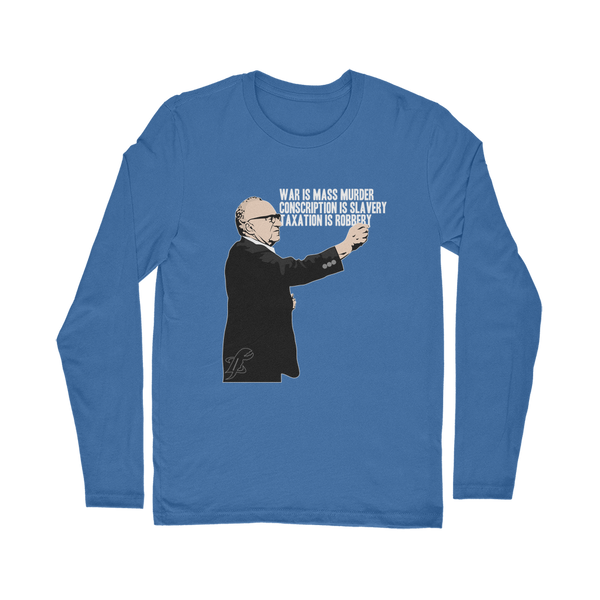 Taxation is Robbery Rothbard Classic Long Sleeve T-Shirt