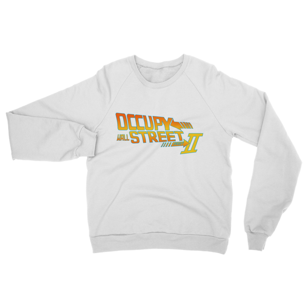 Occupy Wall Street pt. 2 Classic Adult Sweatshirt