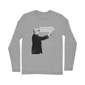 Taxation is Robbery Rothbard B&W Classic Long Sleeve T-Shirt