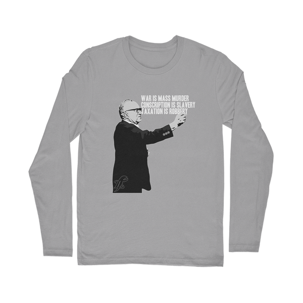 Taxation is Robbery Rothbard B&W Classic Long Sleeve T-Shirt