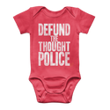 Defund the Thought Police Classic Baby Onesie Bodysuit