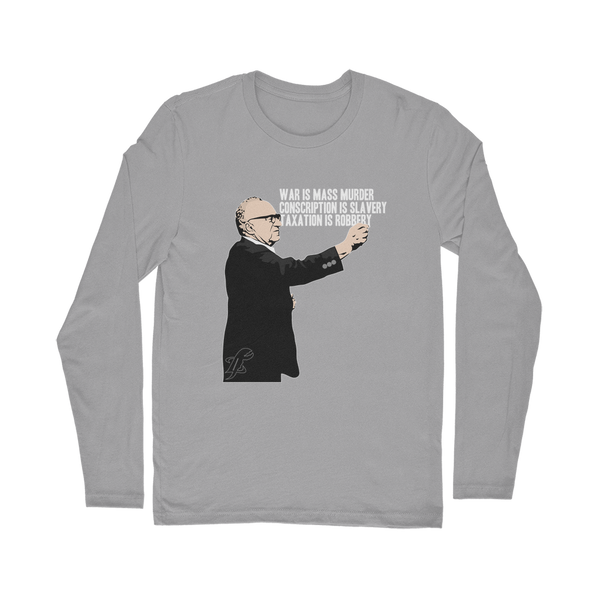 Taxation is Robbery Rothbard Classic Long Sleeve T-Shirt