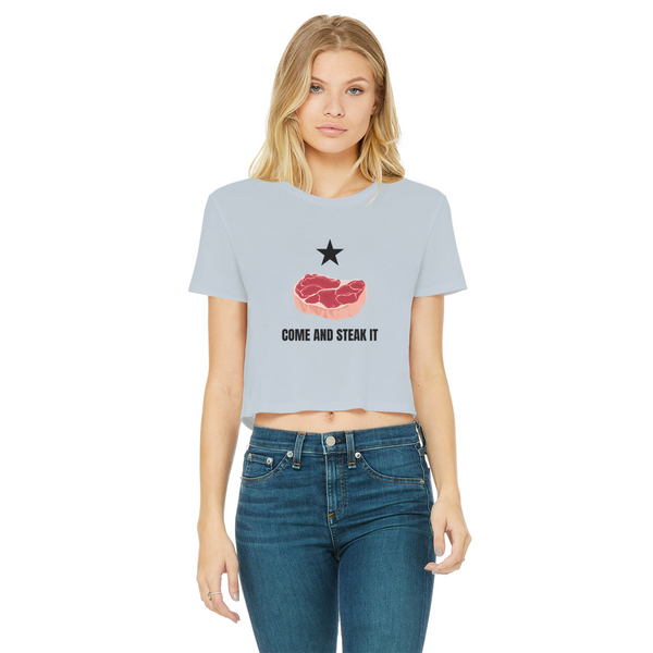 Come and Steak it Classic Women's Cropped Raw Edge T-Shirt