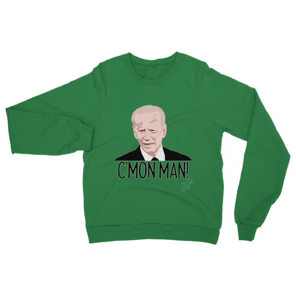 C’mon Man Biden Classic Adult Sweatshirt