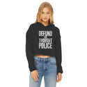 Defund the Thought Police Ladies Cropped Raw Edge Hoodie