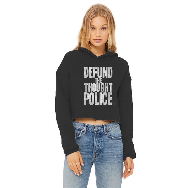 Defund the Thought Police Ladies Cropped Raw Edge Hoodie