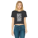 Don’t Hurt People, Don’t Take Their Shit Classic Women's Cropped Raw Edge T-Shirt