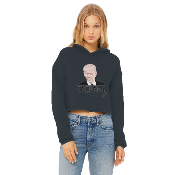 C’mon Man Biden Ladies Cropped Raw Edge Hoodie
