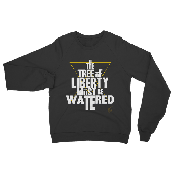 The Tree Must Be Watered Classic Adult Sweatshirt