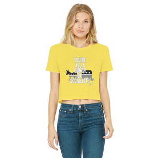 Buy daisy You’re All A Bunch Of Socialists Classic Women's Cropped Raw Edge T-Shirt