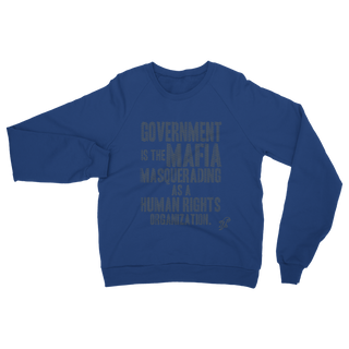 Buy royal Government is the Mafia Classic Adult Sweatshirt