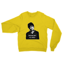 Ghislaine Didn't Classic Adult Sweatshirt