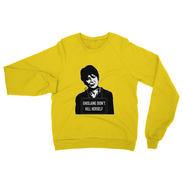Ghislaine Didn't Classic Adult Sweatshirt