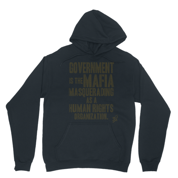 Government is the Mafia Classic Adult Hoodie